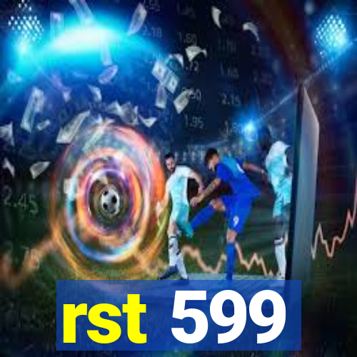 rst 599