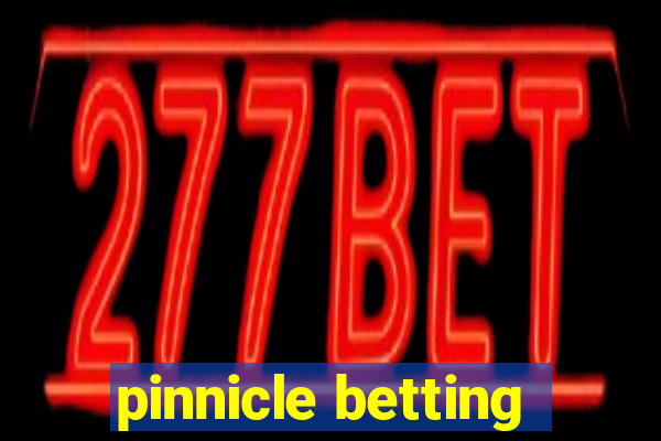 pinnicle betting