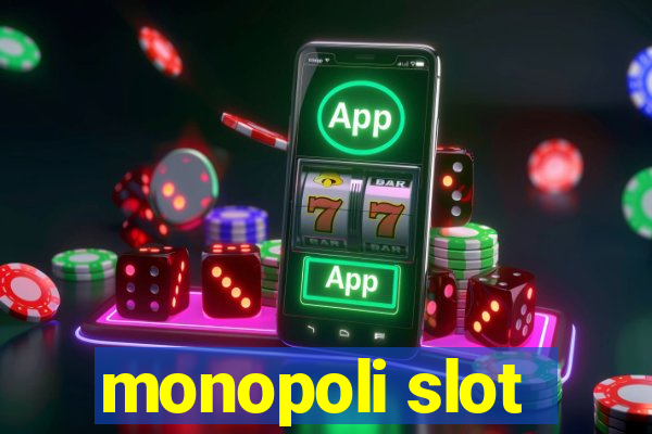 monopoli slot