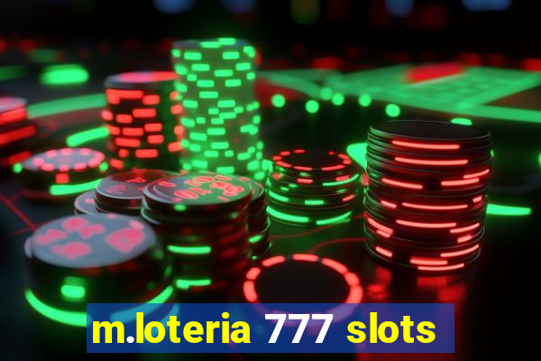 m.loteria 777 slots