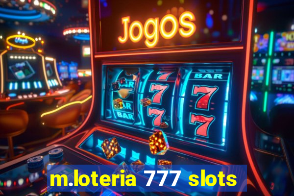 m.loteria 777 slots