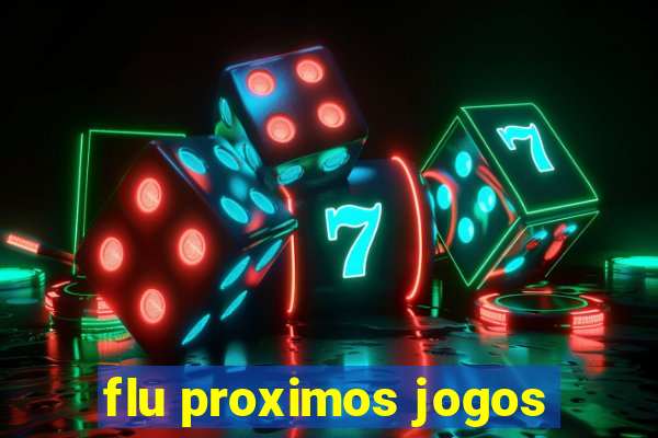 flu proximos jogos