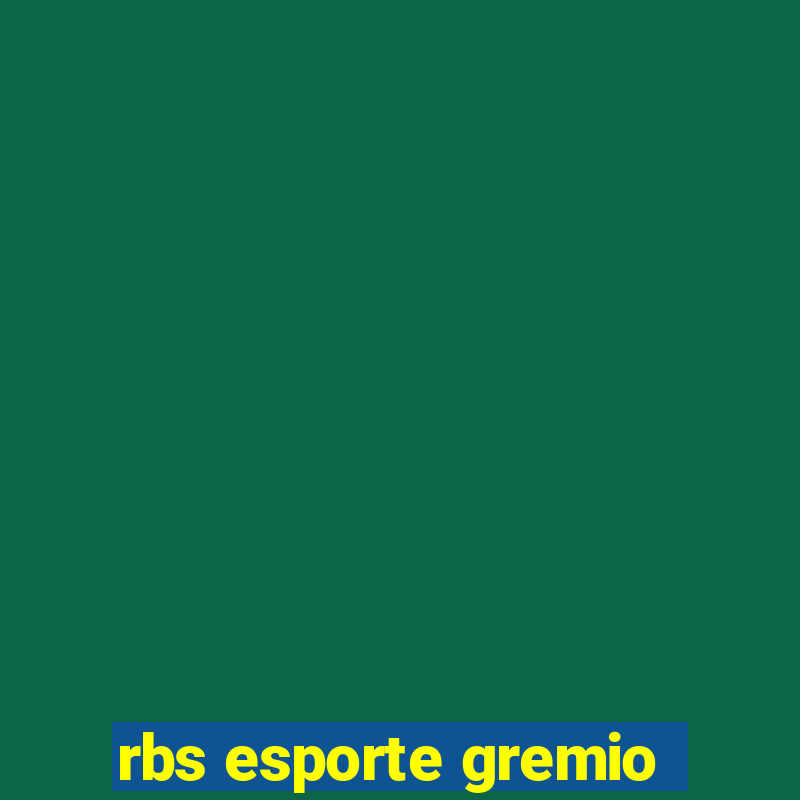 rbs esporte gremio