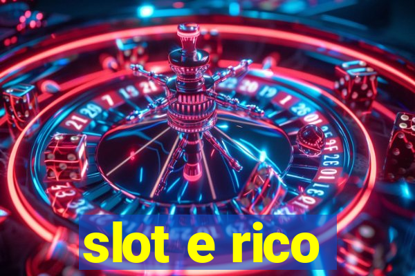 slot e rico