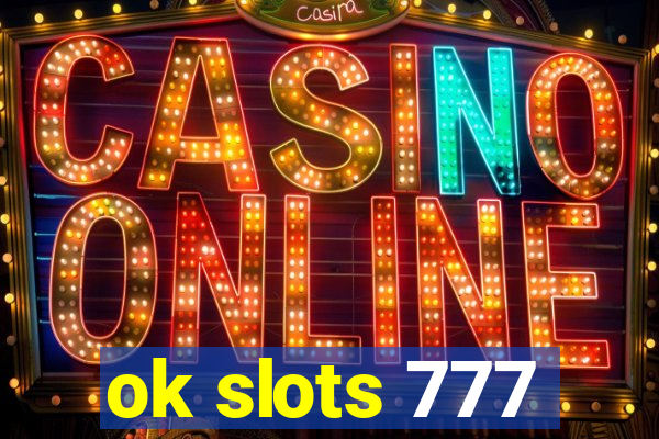 ok slots 777