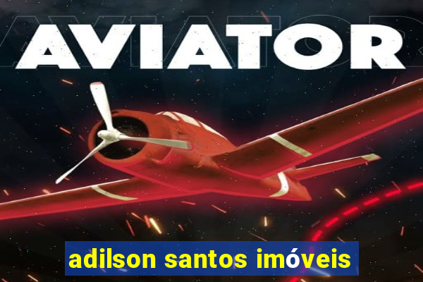 adilson santos imóveis