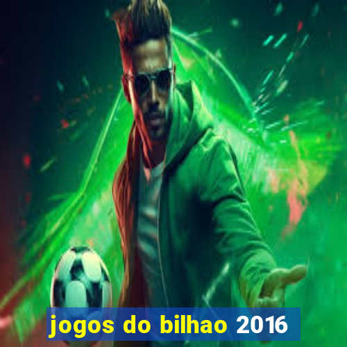 jogos do bilhao 2016