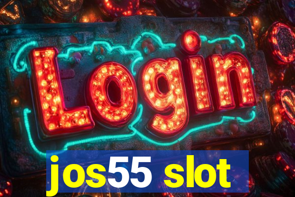 jos55 slot