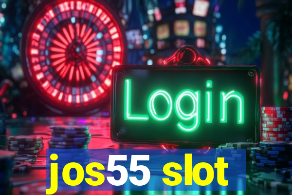 jos55 slot