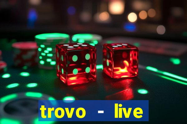 trovo - live stream & games