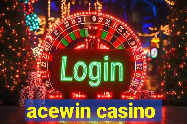 acewin casino