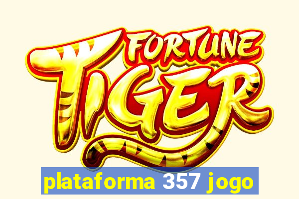 plataforma 357 jogo