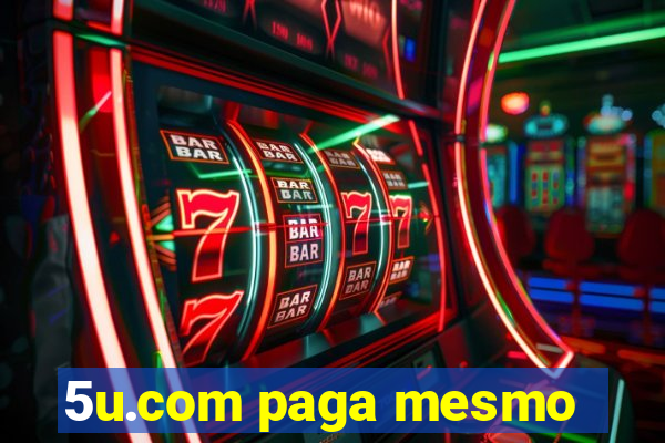 5u.com paga mesmo