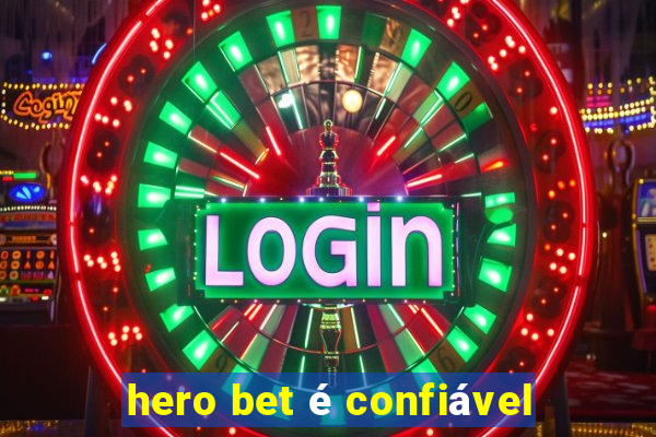 hero bet é confiável