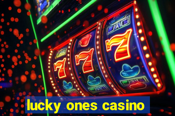 lucky ones casino