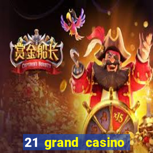 21 grand casino sister sites