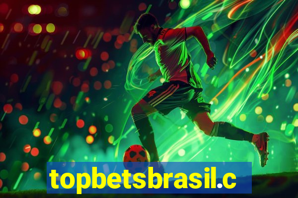 topbetsbrasil.com