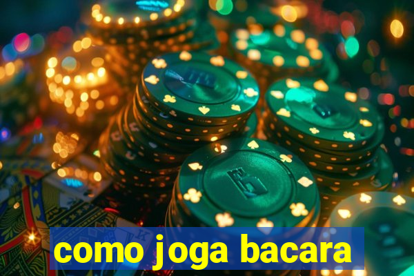 como joga bacara