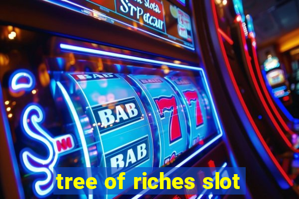 tree of riches slot