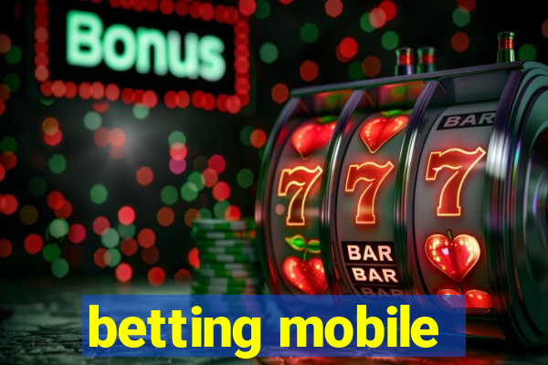 betting mobile