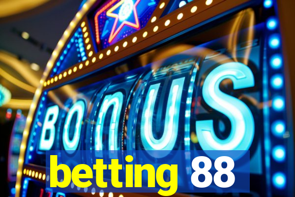 betting 88