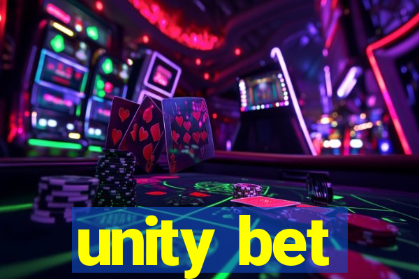 unity bet