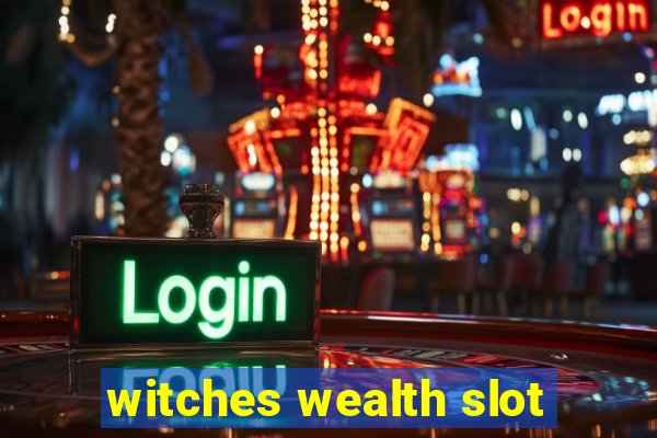 witches wealth slot