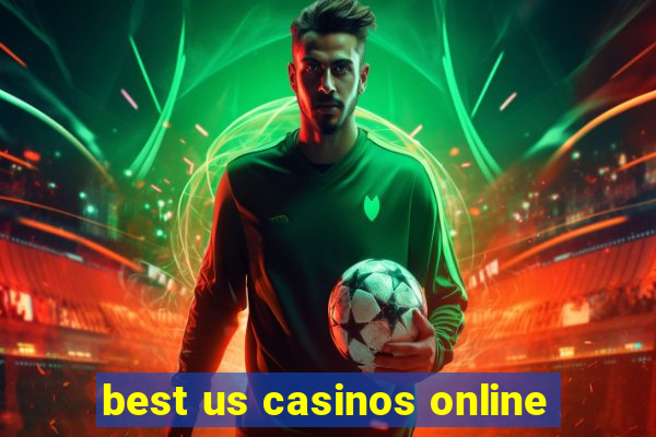 best us casinos online