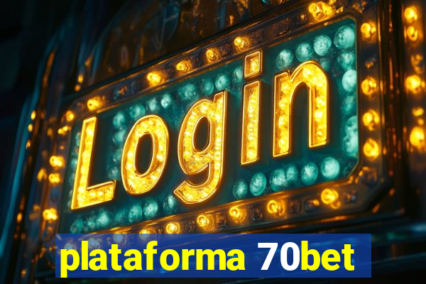 plataforma 70bet