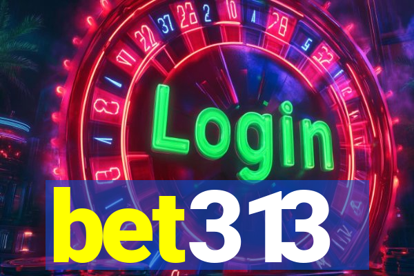 bet313