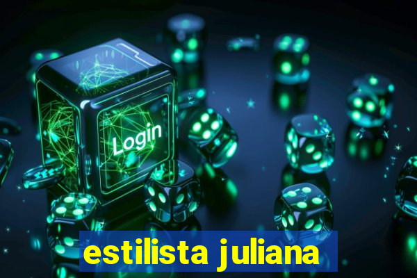 estilista juliana