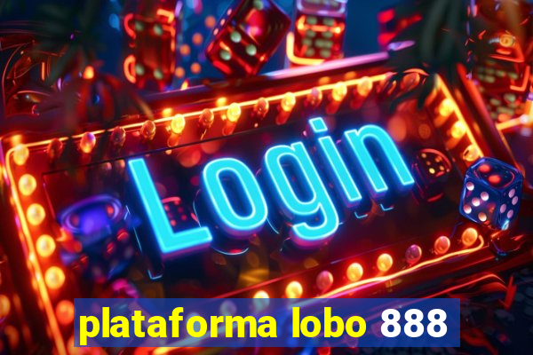 plataforma lobo 888