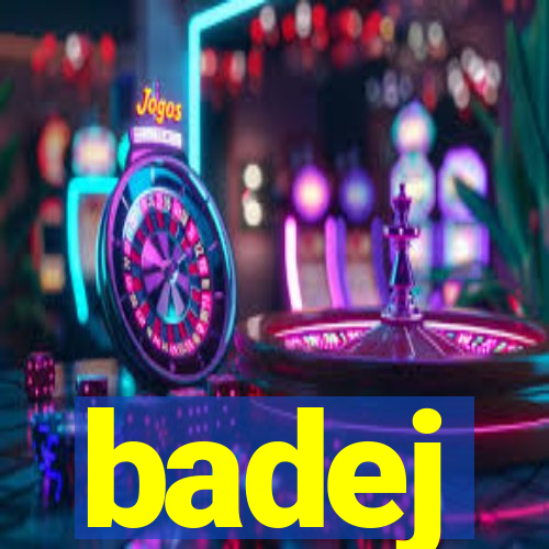 badej