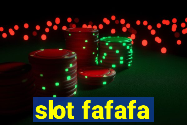 slot fafafa