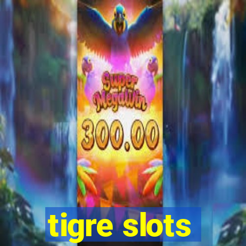 tigre slots