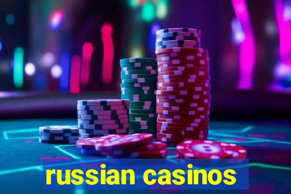 russian casinos