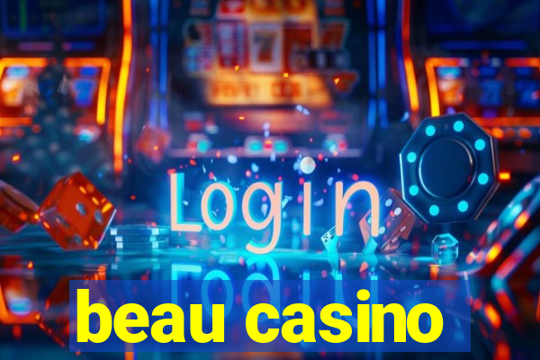 beau casino