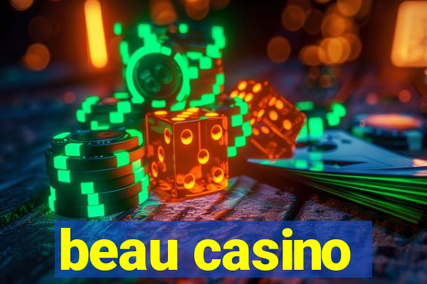 beau casino