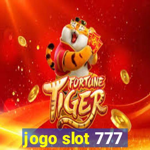 jogo slot 777