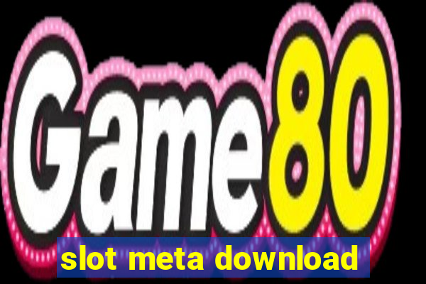 slot meta download