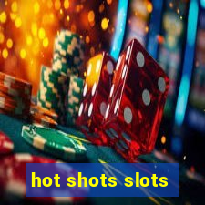 hot shots slots