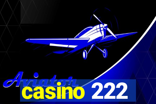 casino 222