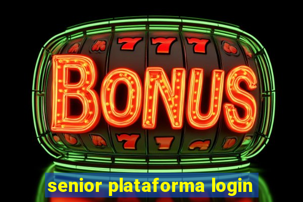 senior plataforma login