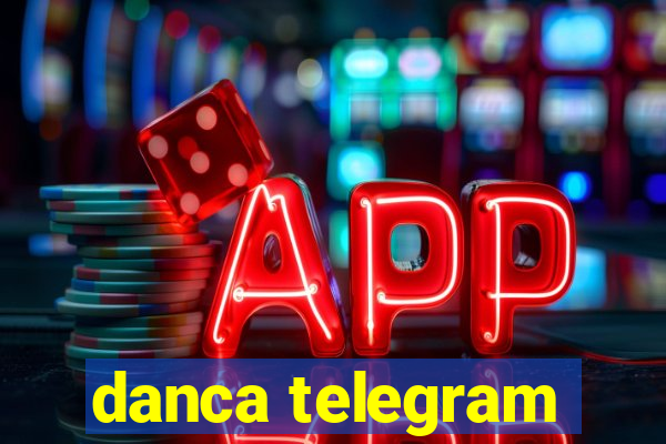 danca telegram