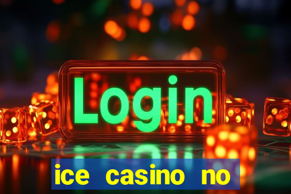 ice casino no deposit bonus