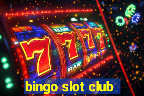 bingo slot club