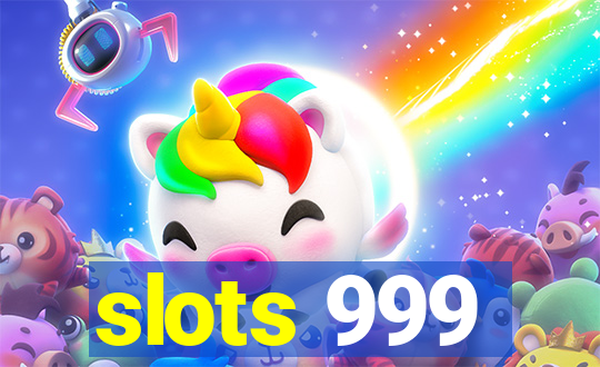 slots 999