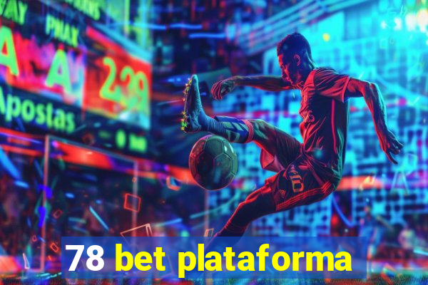 78 bet plataforma