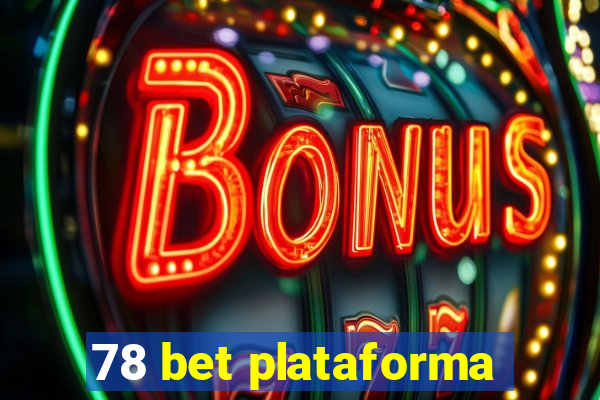 78 bet plataforma