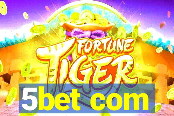 5bet com